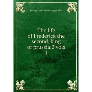  The life of Frederick the second, king of prussia.2 vols. 1 