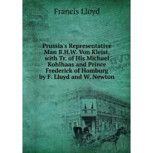   Frederick of Homburg by F. Lloyd and W. Newton Francis Lloyd Books