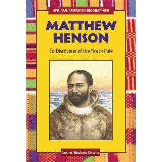 Matthew Henson Co Discoverer of the North Pole (African American 