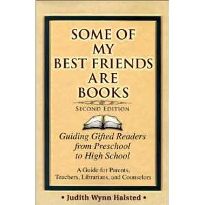  By Judith Wynn Halsted Some of My Best Friends Are Books 
