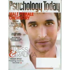  Psychology Today April 2002 Noah Wyle, Stress & Trauma 