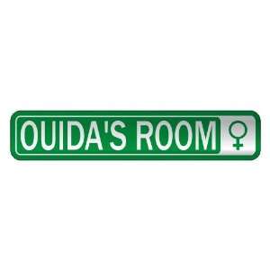   OUIDA S ROOM  STREET SIGN NAME