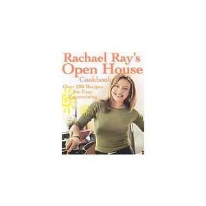Rachael Rays Open House Cookbook Over 200 Recipes for Easy 