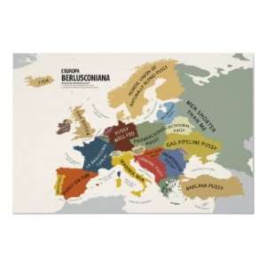    Europe According to Silvio Berlusconi Poster