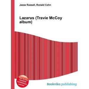  Lazarus (Travie McCoy album) Ronald Cohn Jesse Russell 