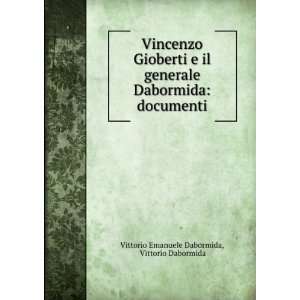  Vincenzo Gioberti e il generale Dabormida documenti 