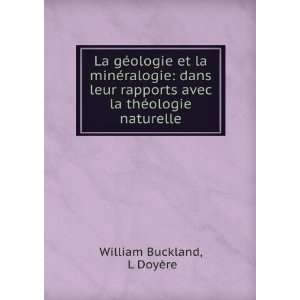   ©ologie naturelle L DoyÃ¨re William Buckland  Books