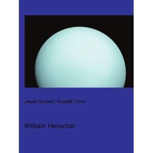  William Herschel Ronald Cohn Jesse Russell Books