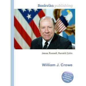  William J. Crowe Ronald Cohn Jesse Russell Books