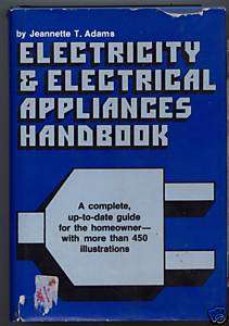 ELECTRICITY & ELECTRICAL APPLIANCES HANDBOOK J.T. Adams  