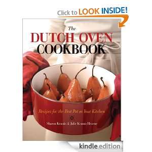 The Dutch Oven Cookbook Recipes for the Best Pot in Your Kitchen 