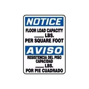 NOTICE FLOOR LOAD CAPACITY ___ LBS. PER SQUARE FOOT (BILINGUAL) Sign 