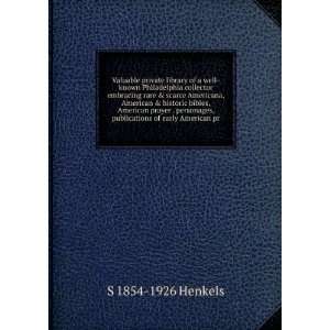   historic bibles, American prayer . personages, publications of early