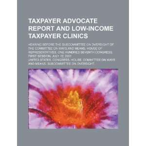  Taxpayer Advocate report and low income taxpayer clinics 