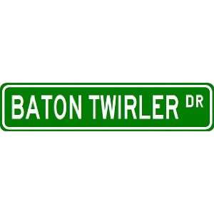 BATON TWIRLER Street Sign ~ Custom Aluminum Street Signs  