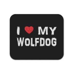    I Love My Wolfdog Mousepad Mouse Pad