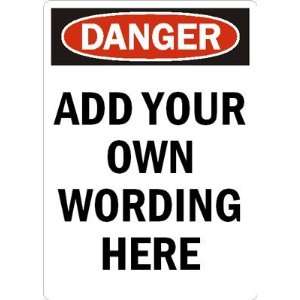    ADD YOUR OWN WORDING HERE Plastic Sign, 14 x 10